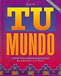 Tu Mundo: Curso Para Hispanohablantes (Hardcover)