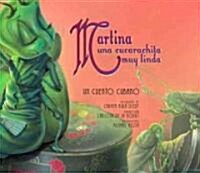 Martina Una Cucarachita Muy Linda: Un Cuento Cubano (Hardcover)