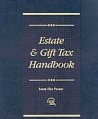 Estate & Gift Tax Handbook 2007 (Loose Leaf)