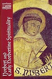 Norbert and Early Norbertine Spirituality (Paperback)