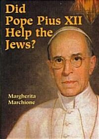 Did Pope Pius XII Help the Jews? (Paperback)