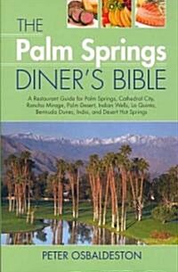 The Palm Spring Diners Bible (Paperback)