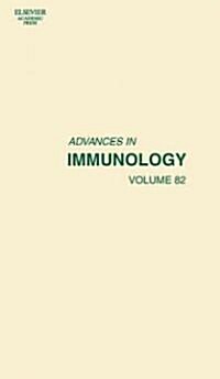 Advances in Immunology: Volume 82 (Hardcover)