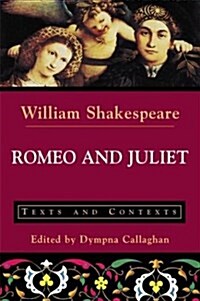 Romeo and Juliet: Texts and Contexts (Paperback)