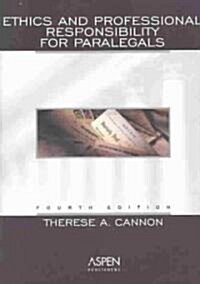 Ethics and Professional Responsibility for Paralegals (Paperback, 4th)