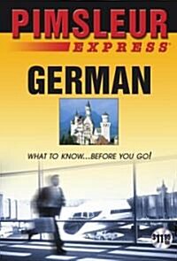 Express German: Learn to Speak and Understand German with Pimsleur Language Programs (Audio CD, Lesson 1, Scen)