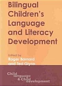 Bilingual Children S Lang.& Literacy Dev: New Zealand Case Studies (Paperback)