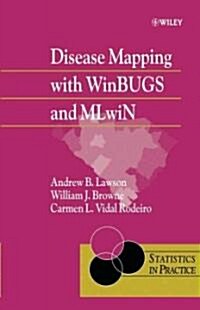 Disease Mapping with Winbugs and Mlwin (Hardcover)