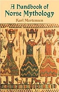 A Handbook of Norse Mythology (Paperback)