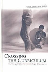 Crossing the Curriculum: Multilingual Learners in College Classrooms (Hardcover)