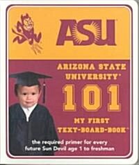 Arizona State University 101 (Board Books)