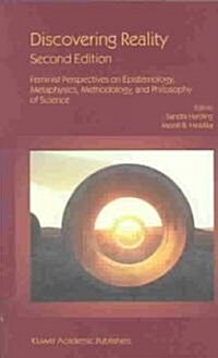 Discovering Reality: Feminist Perspectives on Epistemology, Metaphysics, Methodology, and Philosophy of Science (Paperback, 2, Second)