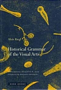 Historical Grammar of the Visual Arts (Hardcover)