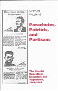 Parachutes, Patriots, and Partisans (Hardcover)
