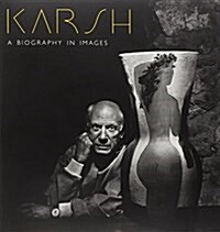 Karsh: A Biography in Images (Paperback, Rev)