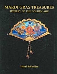 Mardi Gras Treasures: Jewelry of the Golden Age (Hardcover)