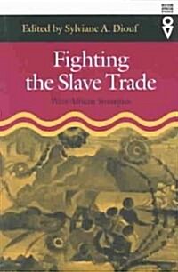 Fighting the Slave Trade: West African Strategies (Paperback)