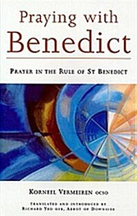 Praying with Benedict: Prayer in the Rule of St. Benedict Volume 190 (Paperback)