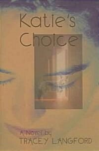 Katies Choice (Paperback)