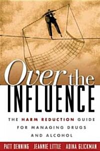 Over the Influence (Hardcover)