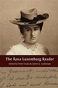 The Rosa Luxemburg Reader (Paperback)