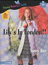 Lilys in London?!: Its a God Thing! (Paperback, Supersaver)