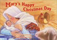 Mary's Happy Christmas Day (Board Book)