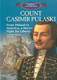 Count Casimir Pulaski (Library Binding)