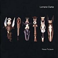 Lorraine Clarke: Nosce Te Ipsum (Paperback)