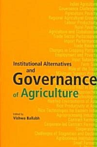 Institutional Alternatives and Governance of Agriculture (Hardcover)