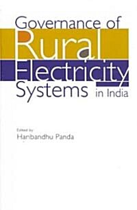 Governance of Rural Electricity Systems in India (Library Binding)