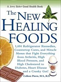 The New Healing Foods (Hardcover, 1st)