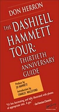 The Dashiell Hammett Tour: Guidebook (Hardcover, 30, Anniversary)