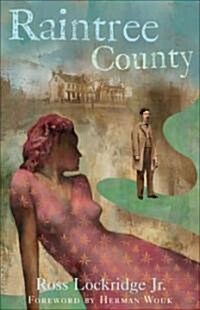 Raintree County: Volume 6 (Paperback)