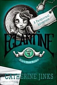 Eglantine: A Paranormal Adventure (Paperback)