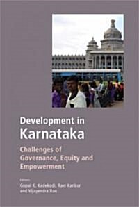 Developments in Karnataka: Challenges of Governance, Equity and Empowerment (Library Binding)
