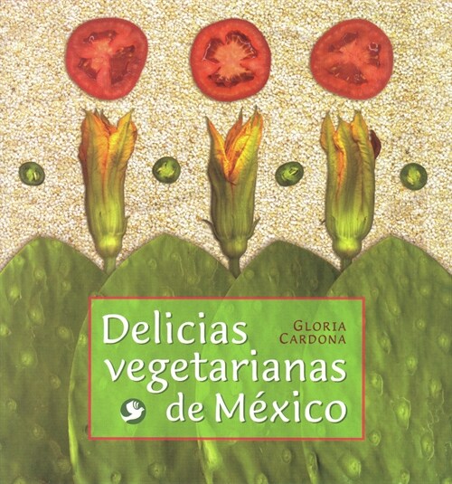 Delicias Vegetarianas de M?ico (Paperback)