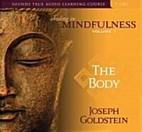 Abiding in Mindfulness, Volume 1: The Body [With Study Guide] (Audio CD)