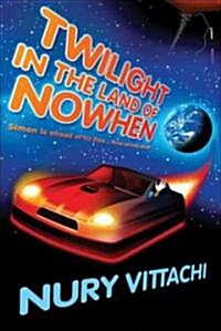 Twilight in the Land of Nowhen (Paperback)