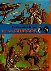 Tras los Pasos de Los... Dioses Griegos (Paperback)
