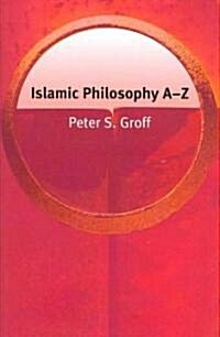 Islamic Philosophy A-Z (Paperback)