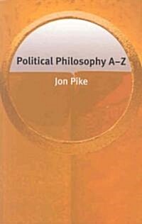 Political Philosophy A-Z (Paperback)