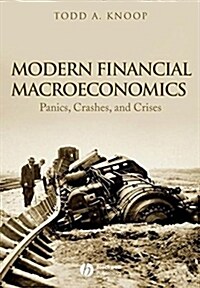 Modern Financial Macroeconomics: Panics, Crashes, and Crises (Paperback)