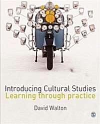 Introducing Cultural Studies: Learning Through Practice (Paperback)