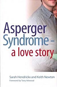 Asperger Syndrome - A Love Story (Paperback)