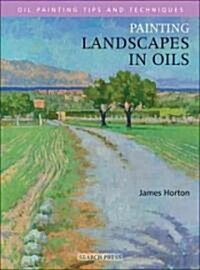 Painting Landscapes in Oils (Paperback)