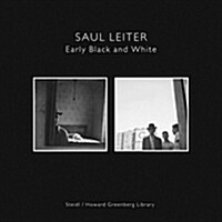 Saul Leiter: Early Black and White (Hardcover)