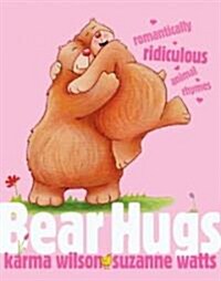 [중고] Bear Hugs: Romantically Ridiculous Animal Rhymes (Paperback)