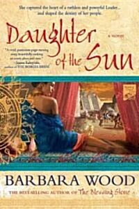 Daughter of the Sun: A Novel of the Toltec Empire (Paperback)