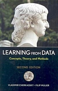 Learning from Data: Concepts, Theory, and Methods (Hardcover, 2)